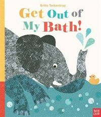Get Out Of My Bath! (Hardcover)