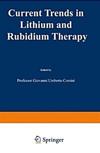 Current Trends in Lithium and Rubidium Therapy (Hardcover)