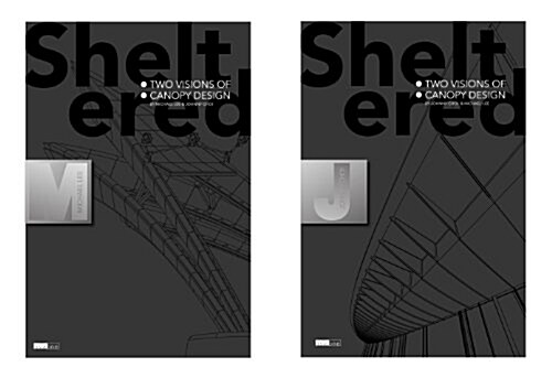 Sheltered : Two Visions of Canopy Design (Hardcover)