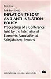 Inflation Theory and Anti-inflation Policy (Hardcover)