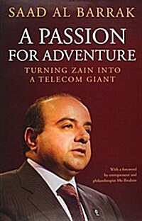 Passion for Adventure: Turning Zain Into a Telecom Giant (Paperback)