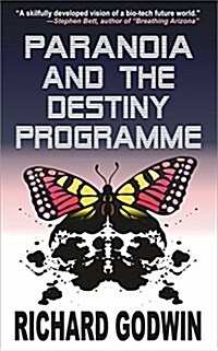 Paranoia and the Destiny Programme (Paperback)