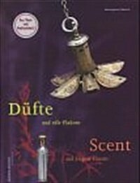 Five Centuries of Scent and Elegant Flacons (Hardcover)