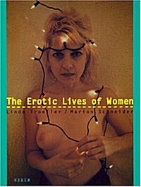 The Erotic Lives of Women (Hardcover, illustrated ed)