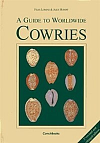 A Guide to Worldwide Cowries (Hardcover)