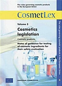 The Rules Governing Cosmetic Products in the European Union (Paperback)