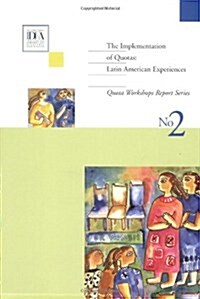 Implementation of Quotas : The Latin American Experiences (Paperback)