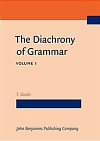 The Diachrony of Grammar (Hardcover, UK)