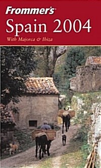 Frommers Spain : With Majorca and Ibiza (Paperback, Rev ed)