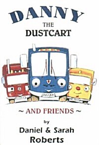 Danny the Dustcart and Friends (Paperback)