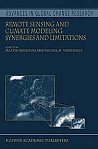 Remote Sensing and Climate Modeling: Synergies and Limitations (Paperback, Softcover Repri)