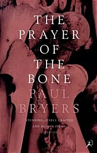 The Prayer of the Bone (Paperback, New ed)