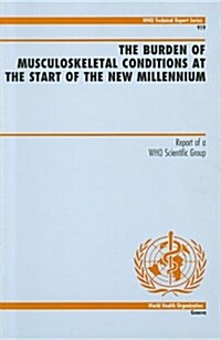 The Burden of Musculoskeletal Conditions at the Start of the New Millennium (Paperback)