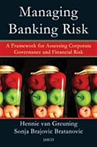 Managing Banking Risk : A Framework for Assessing Corporate Governance and Financial Risk (Paperback)