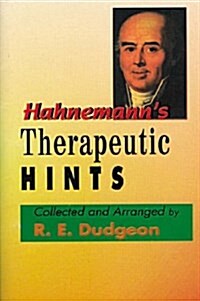 Hahnemanns Therapeutic Hints (Paperback)