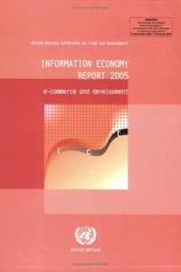 Information economy report 2005 : E-commerce and development