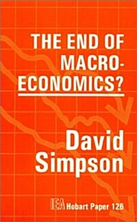 The End of Macroeconomics (Paperback)