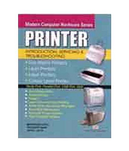 Printer : Introduction, Servicing and Troubleshooting (Paperback)