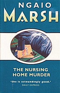 THE NURSING HOME MURDER