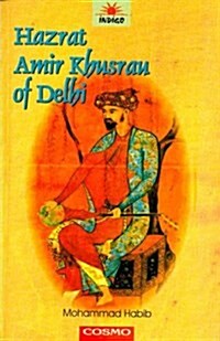 Hazarat Amir Khusrau of Delhi (Paperback)