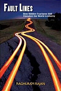 Fault Lines : How Hidden Fractures Still Threaten the World Economy (Hardcover)