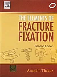 The Elements of Fracture Fixation (Paperback, 2 Rev ed)