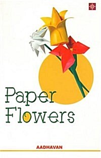 Paper Flowers (Paperback)