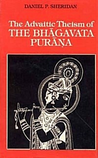 Advaitic Theism of the Bhagavata Purana (Hardcover)