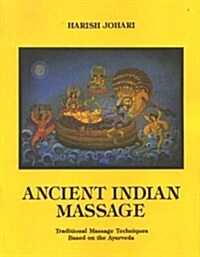 Ancient Indian Massage : Traditional Massage Techniques (Paperback, 2 New ed)