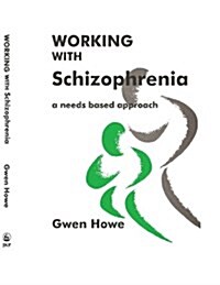 WORKING WITH SCHIZOPHRENIA (Paperback)