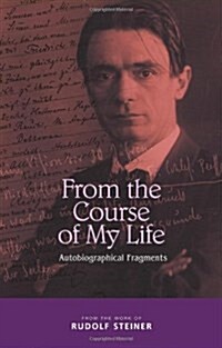 From the Course of My Life : Autobiographical Fragments (Paperback)