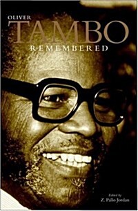 Oliver Tambo Remembered: His Life in Exile (Hardcover, 2007)
