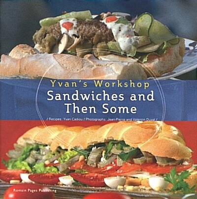 Sandwiches and Then Some (Hardcover)