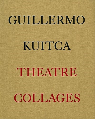 Theatre Collages (Hardcover, 1500 copies)