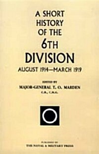 Short History of the 6th Division (Paperback)