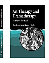 ART THERAPY & DRAMATHERAPY (Paperback)