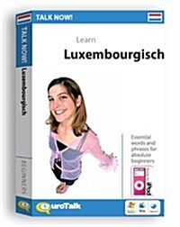 Talk Now! Learn Luxembourgish : Essential Words and Phrases for Absolute Beginners (CD-ROM)