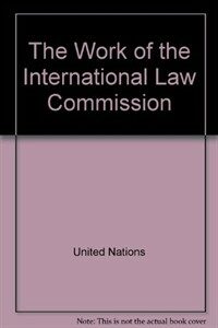 The Work of the International Law Commission 5th ed