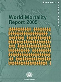 World Mortality Report 2005 (Paperback, 1st)