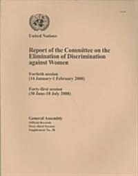 Report of the Committee on the Elimination of Discrimination Against Women (Paperback)