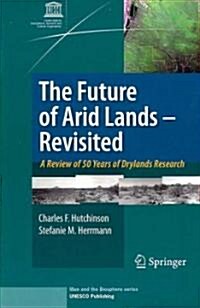 The Future of Arid Lands - Revisited (Paperback)
