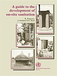 Guide to the Development of On-Site Sanitation (Paperback)