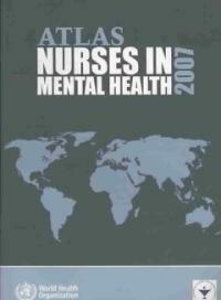 Atlas : nurses in mental health 2007