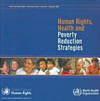 Human Rights, Health and Poverty Reduction Strategies (Paperback)