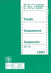 Fao Trade Yearbook, 1997 (Paperback, Annual)