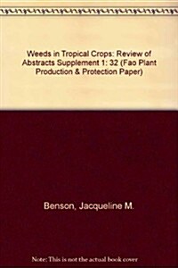 Weeds in Tropical Crops (Paperback)