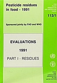 Pesticide Residues in Food Evaluations (Paperback)