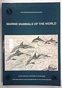 Marine Mammals of the World (Paperback)