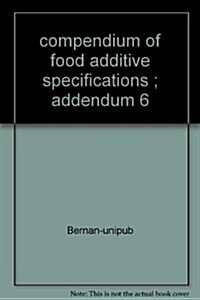Compendium Food Add Specif Add 6 (Hardcover)