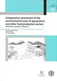 Comparative Assessment of the Environmental Costs of Aquaculture and Other Food Production Sectors (Paperback)